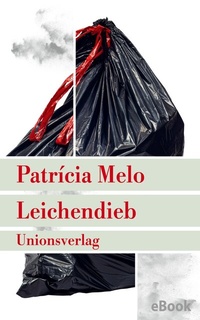 Abbildung von: Leichendieb - Unionsverlag