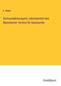 Cover: Sechsunddreissigster Jahresbericht des Mannheimer Vereins fuer Naturkunde - Anatiposi Verlag