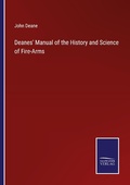 Cover: Deanes' Manual of the History and Science of Fire-Arms - Outlook