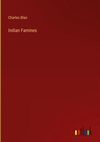 Enlarge image Cover: Indian Famines - Outlook Verlag