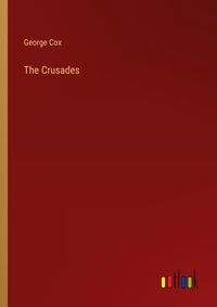Enlarge image Cover: The Crusades - Outlook Verlag