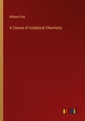 Cover: A Course of Analytical Chemistry - Outlook Verlag