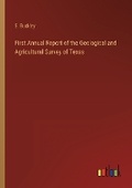Cover: First Annual Report of the Geological and Agricultural Survey of Texas - Outlook Verlag