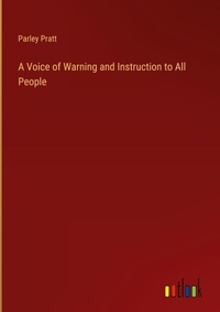 Enlarge image Cover: A Voice of Warning and Instruction to All People - Outlook Verlag
