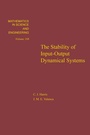 Cover: The Stability of Input-Output Dynamical Systems - Academic Press