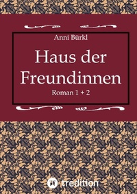 Abbildung von: Haus der Freundinnen 1 + 2 - Edition Texte & Tee