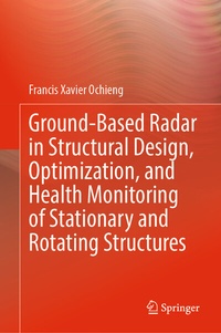Abbildung von: Ground-Based Radar in Structural Design, Optimization, and Health Monitoring of Stationary and Rotating Structures - Springer