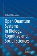 Cover: Open Quantum Systems in Biology, Cognitive and Social Sciences - Springer