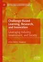 Cover: Challenge-Based Learning, Research, and Innovation - Palgrave Macmillan