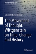 Cover: The Movement of Thought: Wittgenstein on Time, Change and History - Springer