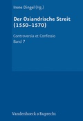 Cover: Der Osiandrische Streit (1550-1570) - Vandenhoeck & Ruprecht