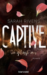 Abbildung von: Captive - Du gehörst mir - Blanvalet