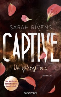 Abbildung von: Captive - Du gehörst mir - Blanvalet