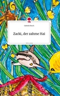 Cover: Zacki, der zahme Hai. Life is a Story - story.one - story.one publishing