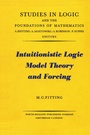Cover: Intuitionistic Logic, Model Theory and Forcing - Elsevier