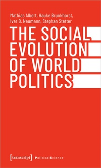 Abbildung von: The Social Evolution of World Politics - transcript