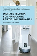 Cover: Digitale Technik f&uuml;r ambulante Pflege und Therapie II - transcript