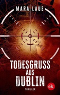 Cover: Todesgru&szlig; aus Dublin - edition krimi