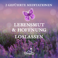 Abbildung von: Lebensmut und Hoffnung - Geführte Meditationen zum Loslassen - Ohrinsel - Alan Fields u. Marianne Rocher GbR