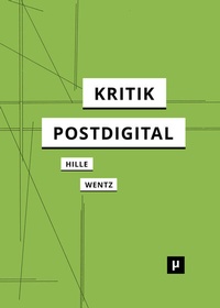 Enlarge image Cover: Kritik postdigital - meson press eG