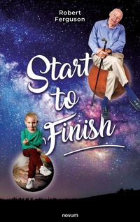 Enlarge image Cover: Start to Finish - novum pro Verlag