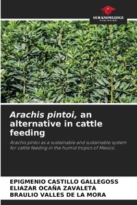 Abbildung von: Arachis pintoi, an alternative in cattle feeding - Our Knowledge Publishing
