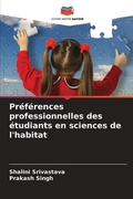 Cover: Preferences professionnelles des etudiants en sciences de l'habitat - Editions Notre Savoir