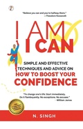 Cover: I am I Can - Pharos Books Private Limited