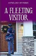 Cover: A Fleeting Visitor - Poets Choice