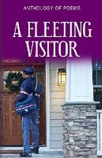Enlarge image Cover: A Fleeting Visitor - Poets Choice
