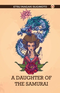 Enlarge image Cover: A Daughter of the Samurai - Diamond Magazine Private Limited