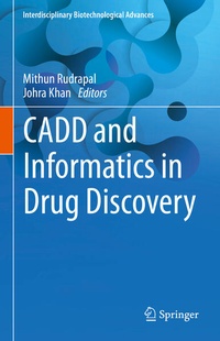 Enlarge image Cover: CADD and Informatics in Drug Discovery - Springer