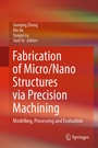 Cover: Fabrication of Micro/Nano Structures via Precision Machining - Springer