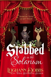 Enlarge image Cover: Stabbed In The Solarium - Leighann Dobbs