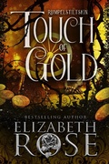 Cover: Touch of Gold: A Retelling of Rumpelstiltskin (Tangled Tales, #4) - Oliver-Heber Books