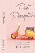 Cover: Past Perceptions - Joy Skye