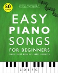 Cover: Easy Piano Songs for Beginners: Simple Sheet Music of Famous Favorites - Avanell Publishing