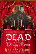 Cover: Dead In The Dining Room - Leighann Dobbs