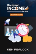Cover: Recession Income Secrets - Kenneth Pealock