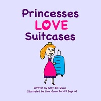 Abbildung von: Princesses Love Suitcases - Amy J. Quan