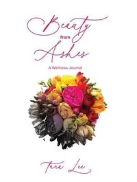 Abbildung von: Beauty from Ashes - Genestar Publishing House