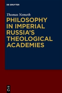 Abbildung von: Philosophy in Imperial Russia's Theological Academies - De Gruyter