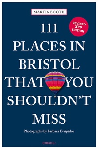 Abbildung von: 111 Places in Bristol That You Shouldn't Miss - Emons Verlag