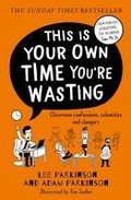 Cover: This Is Your Own Time You're Wasting - HarperCollins