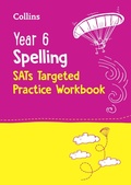 Cover: Year 6 Spelling SATs Targeted Practice Workbook - Collins