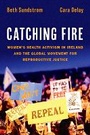 Cover: Catching Fire - Oxford University Press Inc