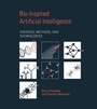 Cover: Bio-Inspired Artificial Intelligence - MIT Press
