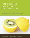 Cover: Processing Inaccurate Information - MIT Press