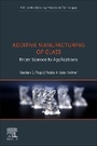 Cover: Additive Manufacturing of Glass - Elsevier