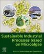 Cover: Sustainable Industrial Processes Based on Microalgae - Elsevier